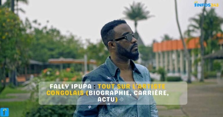 Fally Ipupa biographie, âge, discographie et actualités 2026
